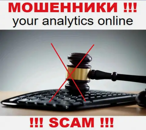 Your Analytics орудуют БЕЗ ЛИЦЕНЗИОННОГО ДОКУМЕНТА и ВООБЩЕ НИКЕМ НЕ РЕГУЛИРУЮТСЯ !!! ОБМАНЩИКИ !!!