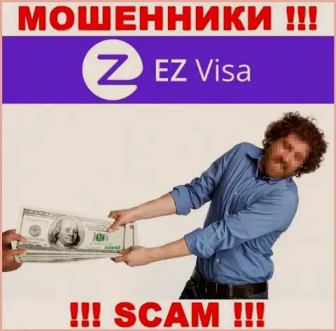 В организации EZ Visa разводят наивных игроков, склоняя вводить финансовые средства для оплаты процентов и налогов