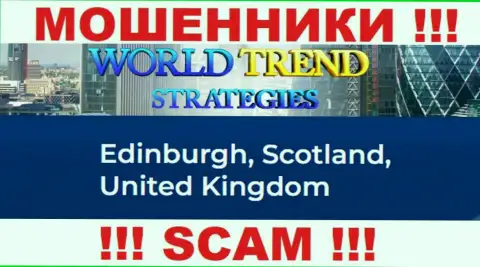 С конторой Ворлд Тренд Стратеджис рискованно иметь дела, так как их местонахождение в оффшорной зоне - Edinburgh, Scotland, United Kingdom