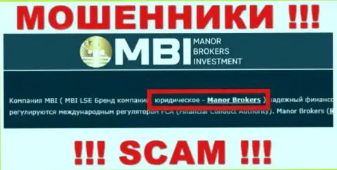 На сайте Manor BrokersInvestment сказано, что Manor Brokers - это их юридическое лицо, но это не значит, что они надежны