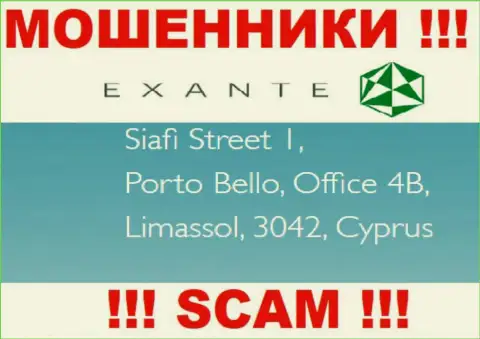 EXANTE - это интернет мошенники ! Засели в оффшорной зоне по адресу - Siafi Street 1, Porto Bello, Office 4B, Limassol, 3042, Cyprus и крадут вложения клиентов