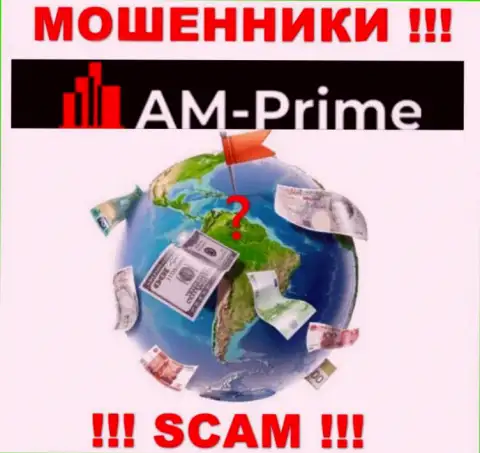AMPrime - это internet-жулики, решили не представлять никакой информации в отношении их юрисдикции