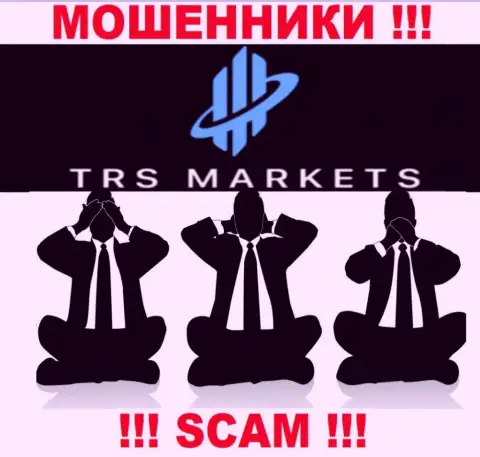 TRSMarkets Com промышляют БЕЗ ЛИЦЕНЗИИ и АБСОЛЮТНО НИКЕМ НЕ КОНТРОЛИРУЮТСЯ !!! МОШЕННИКИ !!!