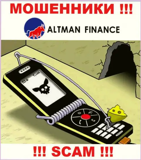 Не мечтайте, что с компанией ALTMAN FINANCE INVESTMENT CO., LTD сможете хоть чуть-чуть приумножить депозиты - Вас разводят !!!