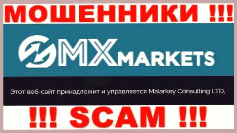 Malarkey Consulting LTD - именно эта организация управляет мошенниками GMXMarkets